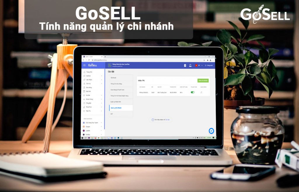 Giải pháp quản lý bán hàng cho doanh nghiệp có nhiều chi nhánh cửa hàng của GoSELL