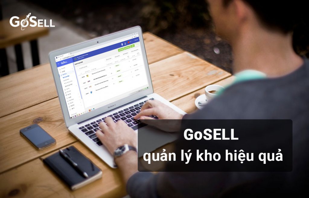Quản lý kho hàng hiệu quả cùng GoSELL