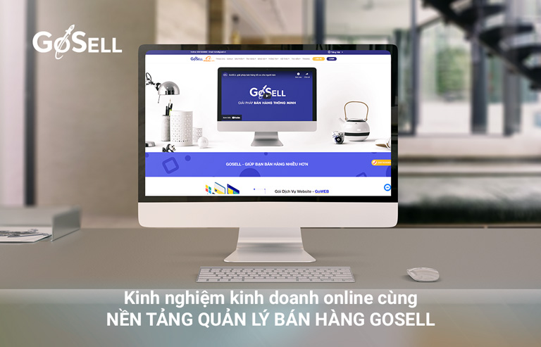 Bán hàng online tốt hơn với GoSELL
