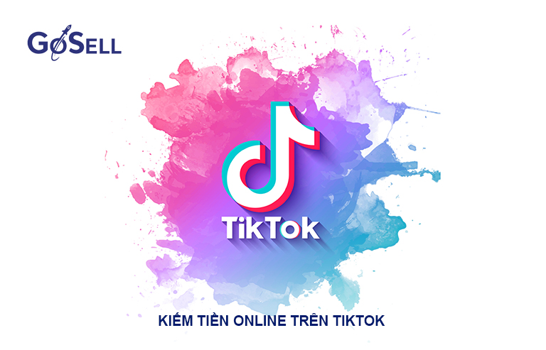 Kiếm chi phí online bên trên TikTok