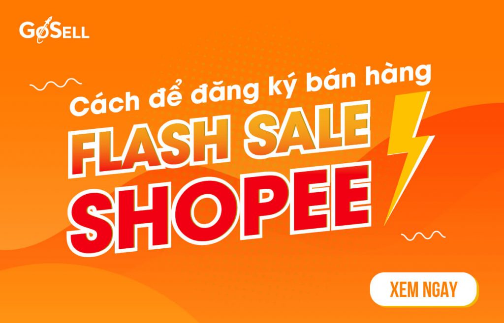 Cách đăng kí bán hàng flash sale shopee