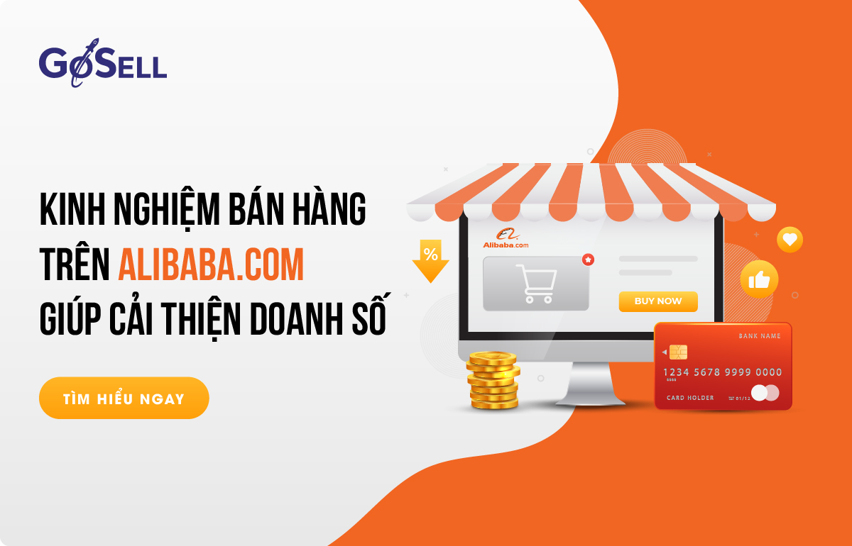 Kinh nghiệm bán hàng trên Alibaba giúp cải thiện doanh số doanh nghiệp Việt