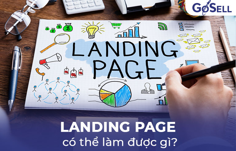 Landing Page có thể làm được gì?
