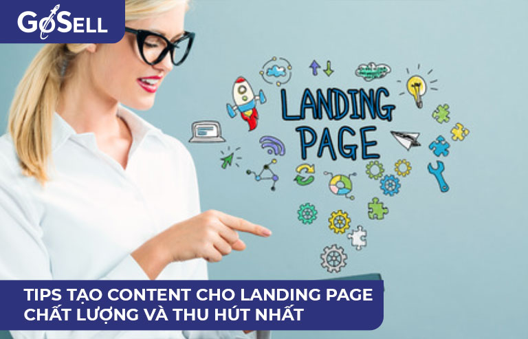 Content cho landing page chất lượng và thu hút nhất