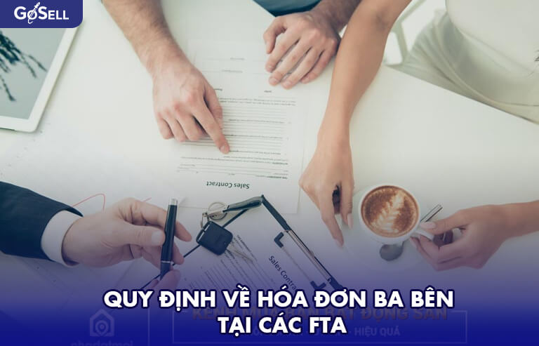 Quy định về hóa đơn ba bên tại các FTA