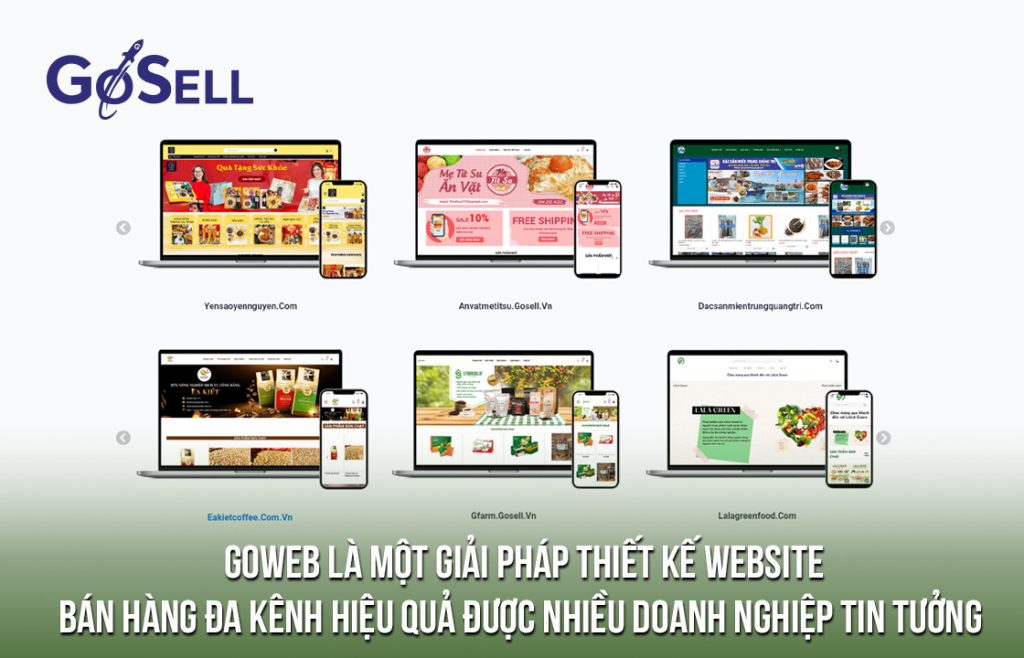 GoWEB là một Giải Pháp Thiết Kế Website Bán Hàng Đa Kênh hiệu quả được nhiều doanh nghiệp tin tưởng 