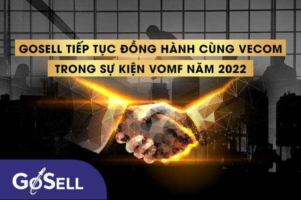 GoSELL continues to accompany VECOM in the 2022 VOMF event